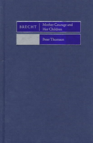 Brecht: Mother Courage and her Children
