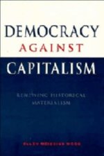 Democracy against Capitalism