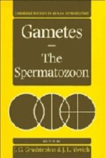 Gametes - The Spermatozoon