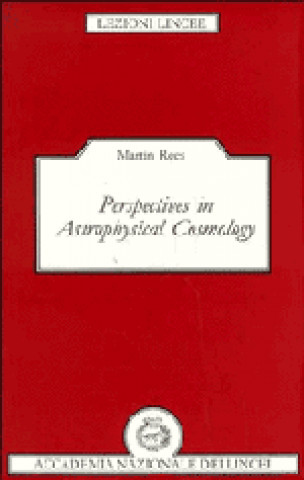 Perspectives in Astrophysical Cosmology