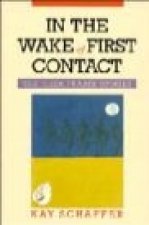 In the Wake of First Contact