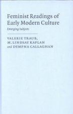 Feminist Readings of Early Modern Culture