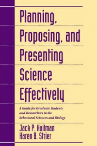 Planning, Proposing, and Presenting Science Effectively