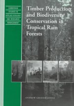 Timber Production and Biodiversity Conservation in Tropical Rain Forests