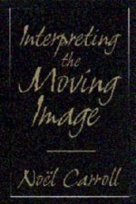 Interpreting the Moving Image