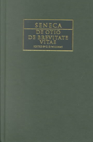 Seneca: De otio; De brevitate vitae