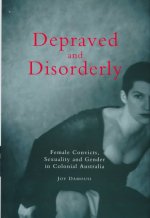 Depraved and Disorderly