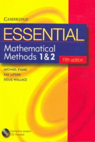 Essential Mathematical Methods 1 and 2 with Student CD-Rom 5ed