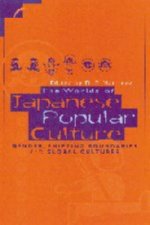 Worlds of Japanese Popular Culture