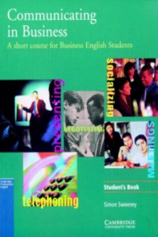 Communicating in Business: American English Edition Student's book