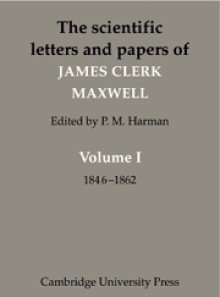 Scientific Letters and Papers of James Clerk Maxwell 3 Volume Hardback Set