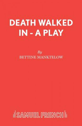 Death Walked in