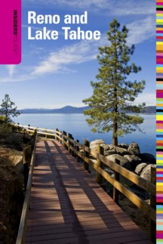 Insiders' Guide (R) to Reno and Lake Tahoe