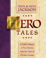 Hero Tales - A Family Treasury of True Stories from the Lives of Christian Heroes