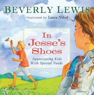 In Jesse`s Shoes - Appreciating Kids with Special Needs