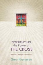 Experiencing the Power of the Cross