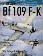 Messerschmitt Bf109 F-K: Develment/Testing/Production