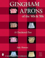Gingham Aprons of the '40s and '50s: A Checkered Past