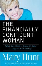 Financially Confident Woman - What You Need to Know to Take Charge of Your Money