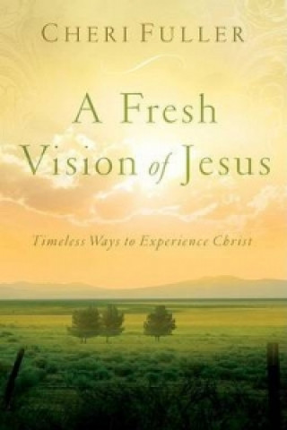 Fresh Vision of Jesus