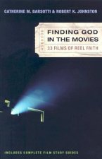 Finding God in the Movies - 33 Films of Reel Faith