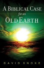 Biblical Case for an Old Earth