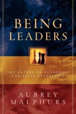 Being Leaders - The Nature of Authentic Christian Leadership