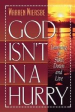 God Isn't in a Hurry