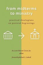 From Midterms to Ministry