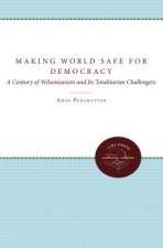 Making the World Safe for Democracy