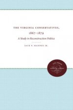 Virginia Conservatives, 1867-1879