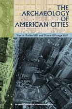 Archaeology of American Cities