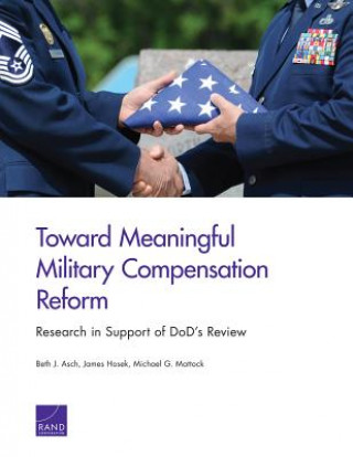 Toward Meaningful Military Compensation Reform