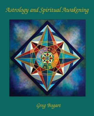 Astrology and Spiritual Awakening (Greg Bogart)()
