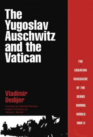 Yugoslav Auschwitz and the Vatican