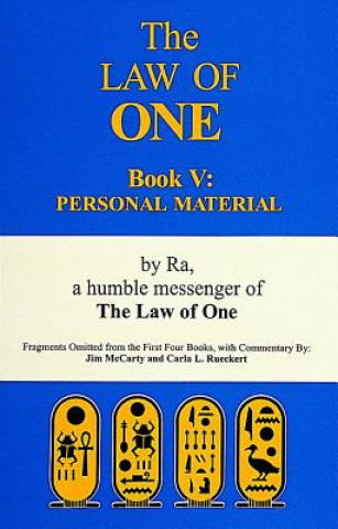Law of One Book V: Personal Material Fragments Omitted from the First Four Books