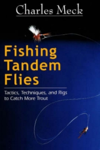 Fishing Tandem Flies