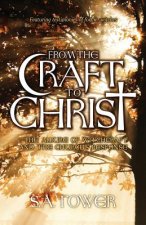 From the Craft to Christ