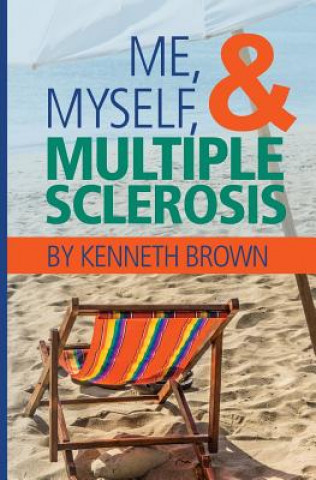 Me, Myself and Multiple Sclerosis