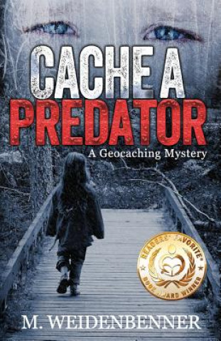 Cache a Predator, a Geocaching Mystery