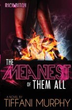 Meanest of Them All (Rich Bitch Publications Presents)