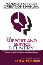 Vol. 4 - Support and Service Delivery