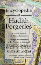 Encyclopedia of Hadith Forgeries: al-Asrar al-Marfu'a fil-Akhbar al-Mawdu'a
