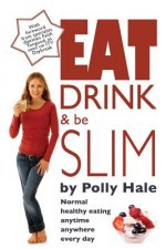 Eat Drink and be Slim