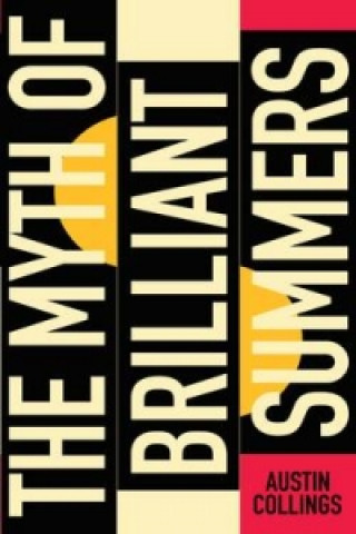 Myth of Brilliant Summers