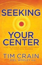 Seeking Your Center