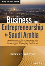 Business and Entrepreneurship in Saudi Arabia - Opportunities for Partnering and Investing in Emerging Businesses