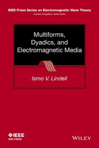 Multiforms, Dyadics, and Electromagnetic Media