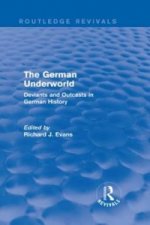 German Underworld (Routledge Revivals)