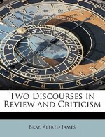 Two Discourses in Review and Criticism